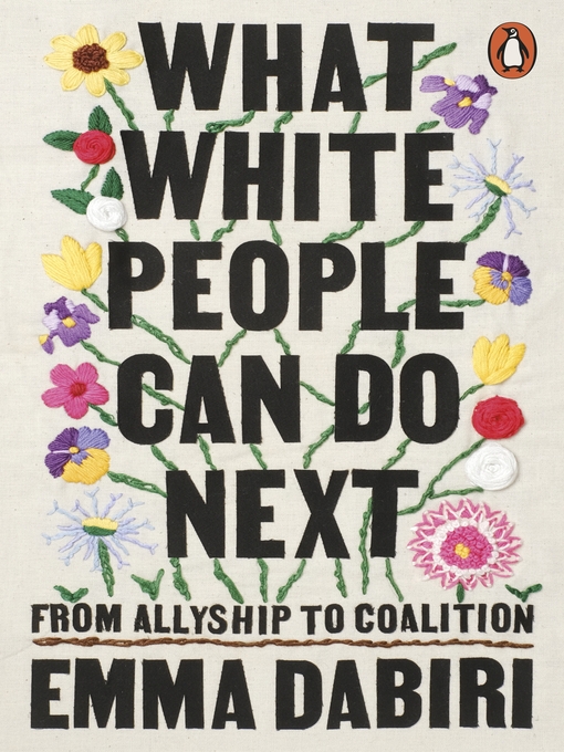 Title details for What White People Can Do Next by Emma Dabiri - Wait list